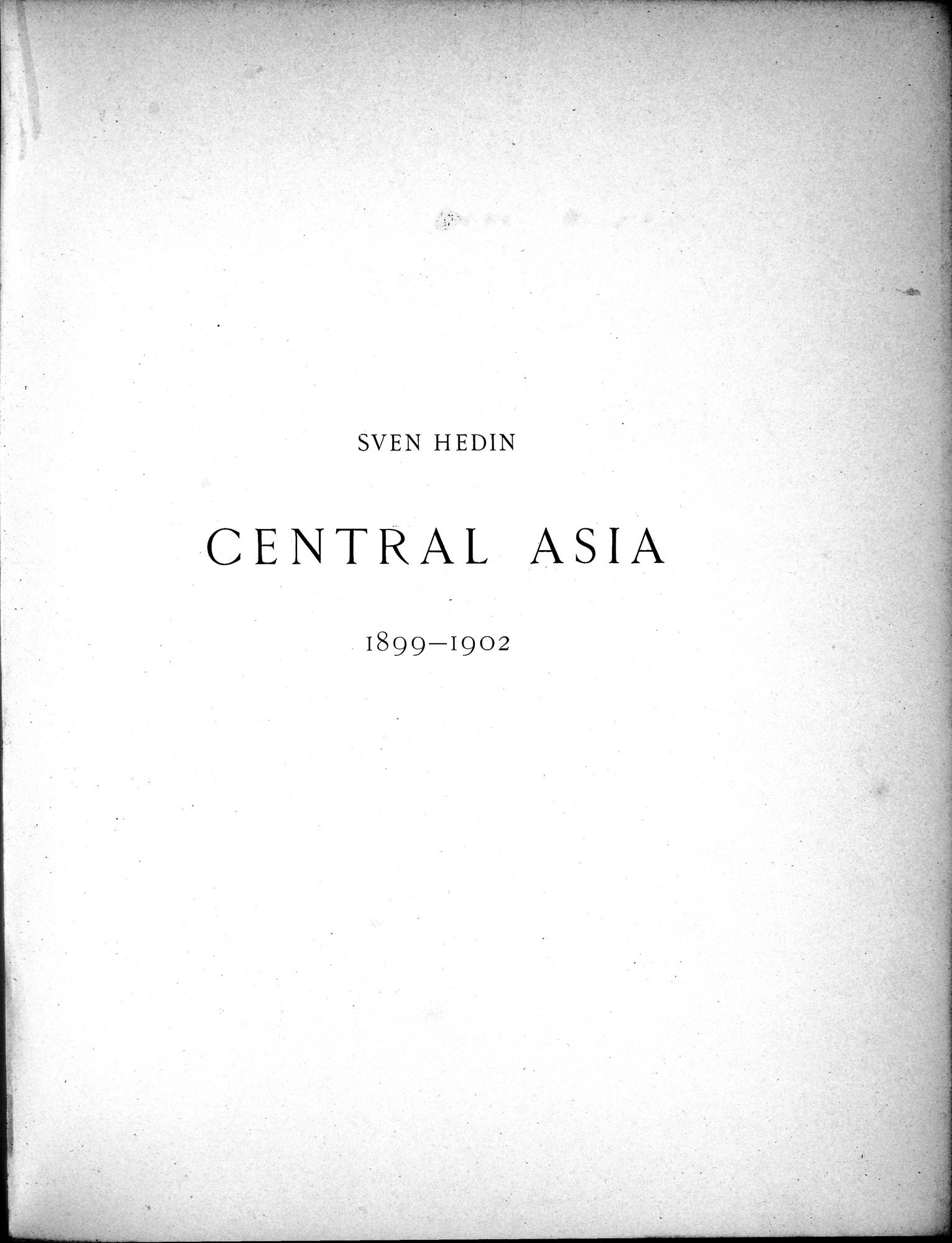 Scientific Results of a Journey in Central Asia, 1899-1902 : vol.1 / 7 ページ（白黒高解像度画像）
