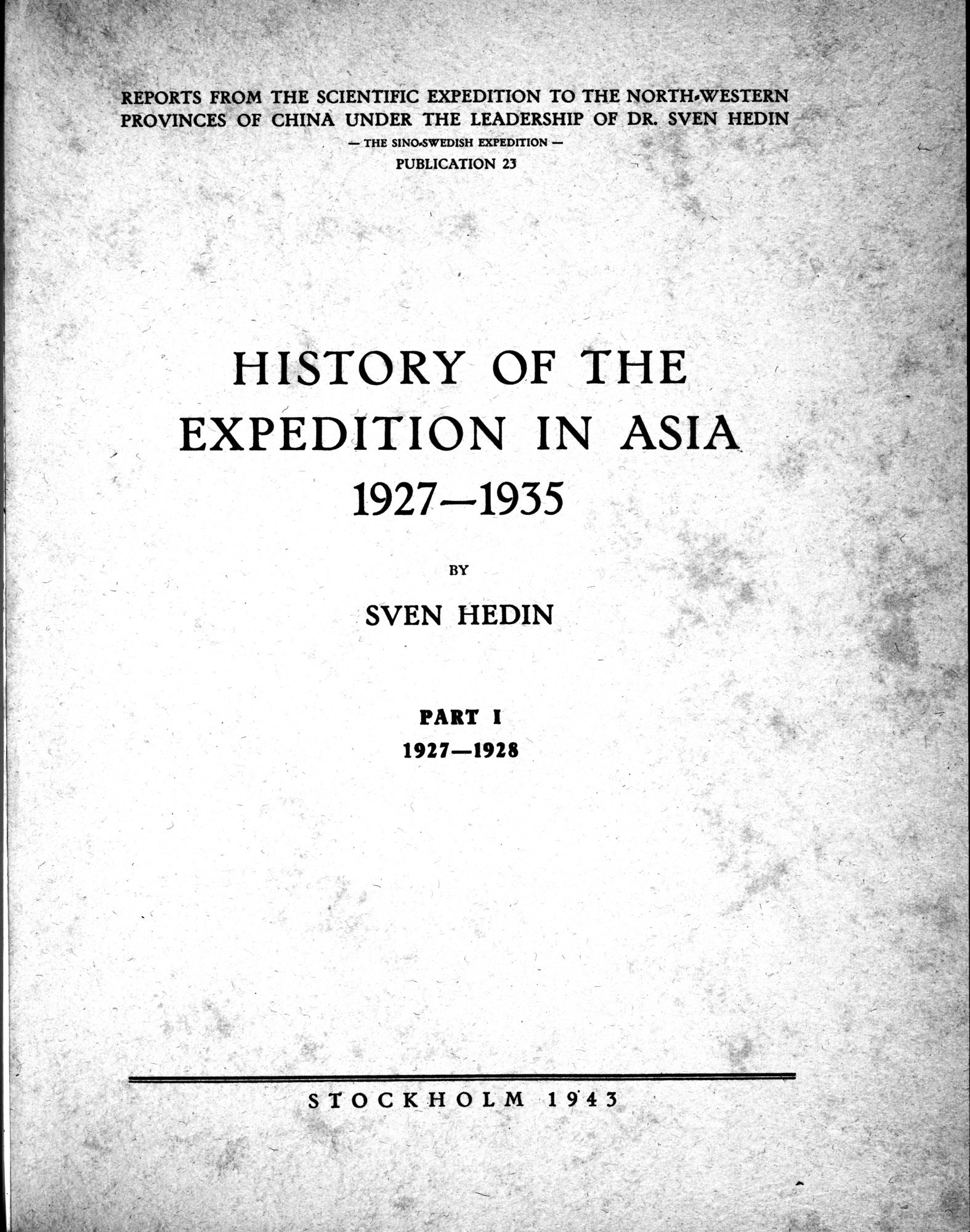 History of the Expedition in Asia, 1927-1935 : vol.1 / Page 7 (Grayscale High Resolution Image)