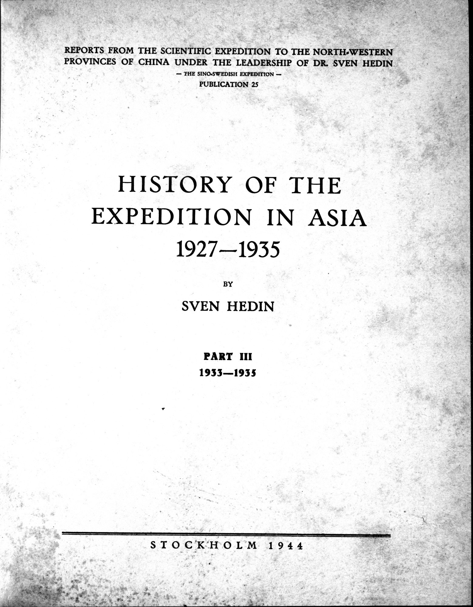 History of the Expedition in Asia, 1927-1935 : vol.3 / Page 7 (Grayscale High Resolution Image)