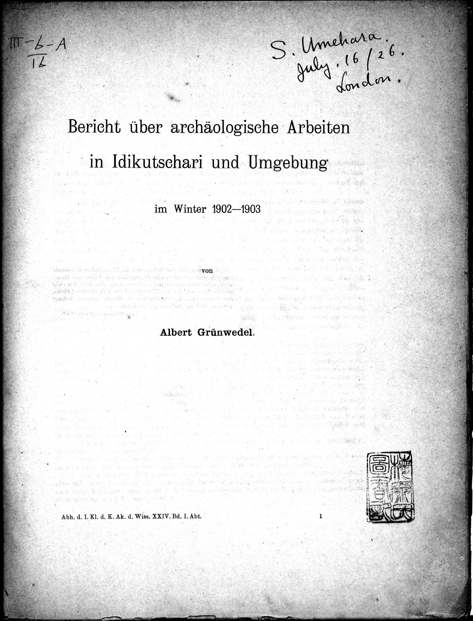 Bericht über archäologische Arbeiten in Idikutschari und Umgebung im Winter 1902-1903 : vol.1 / Page 7 (Grayscale High Resolution Image)