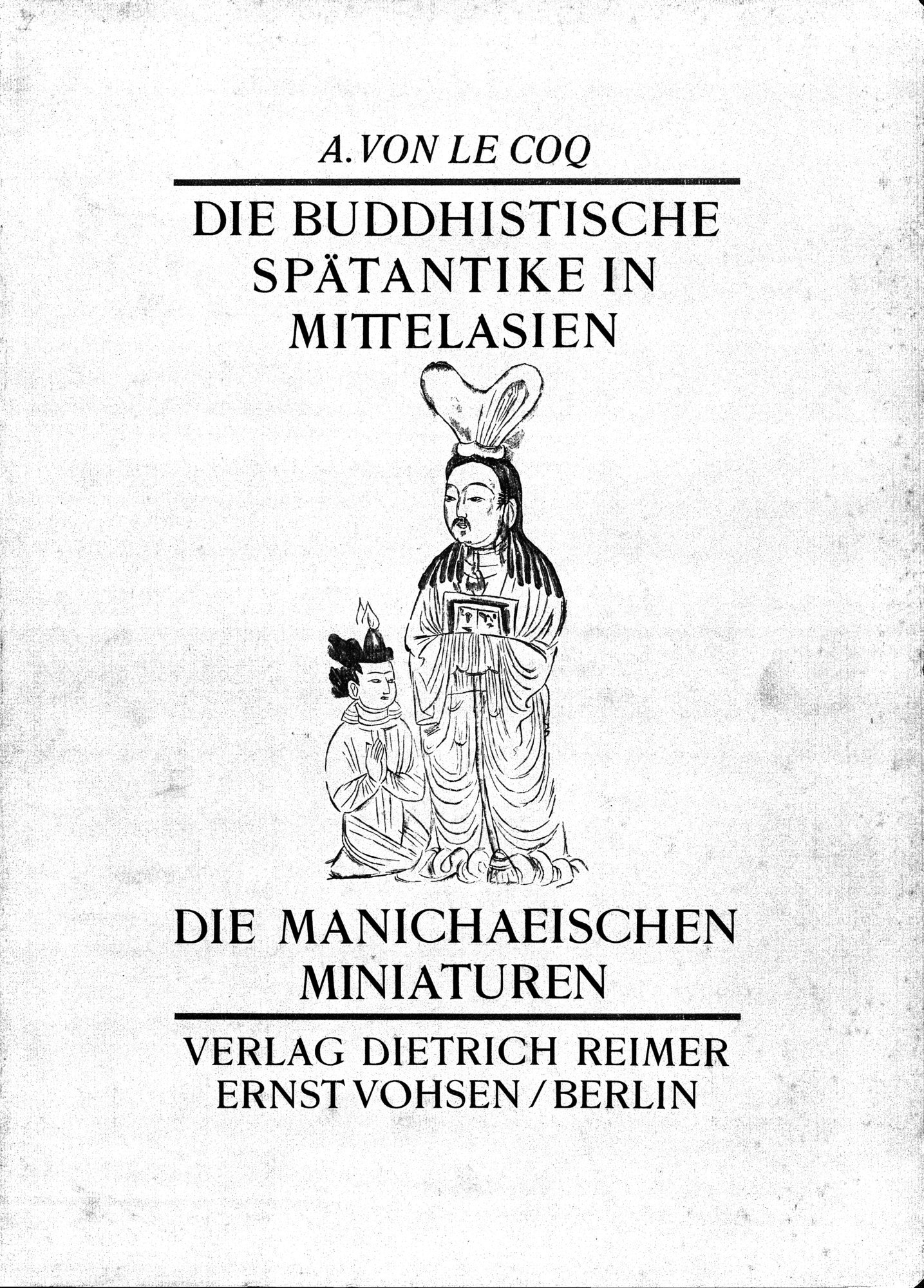Die Buddhistische Spätantike in Mittelasien : vol.2 / 1 ページ（白黒高解像度画像）