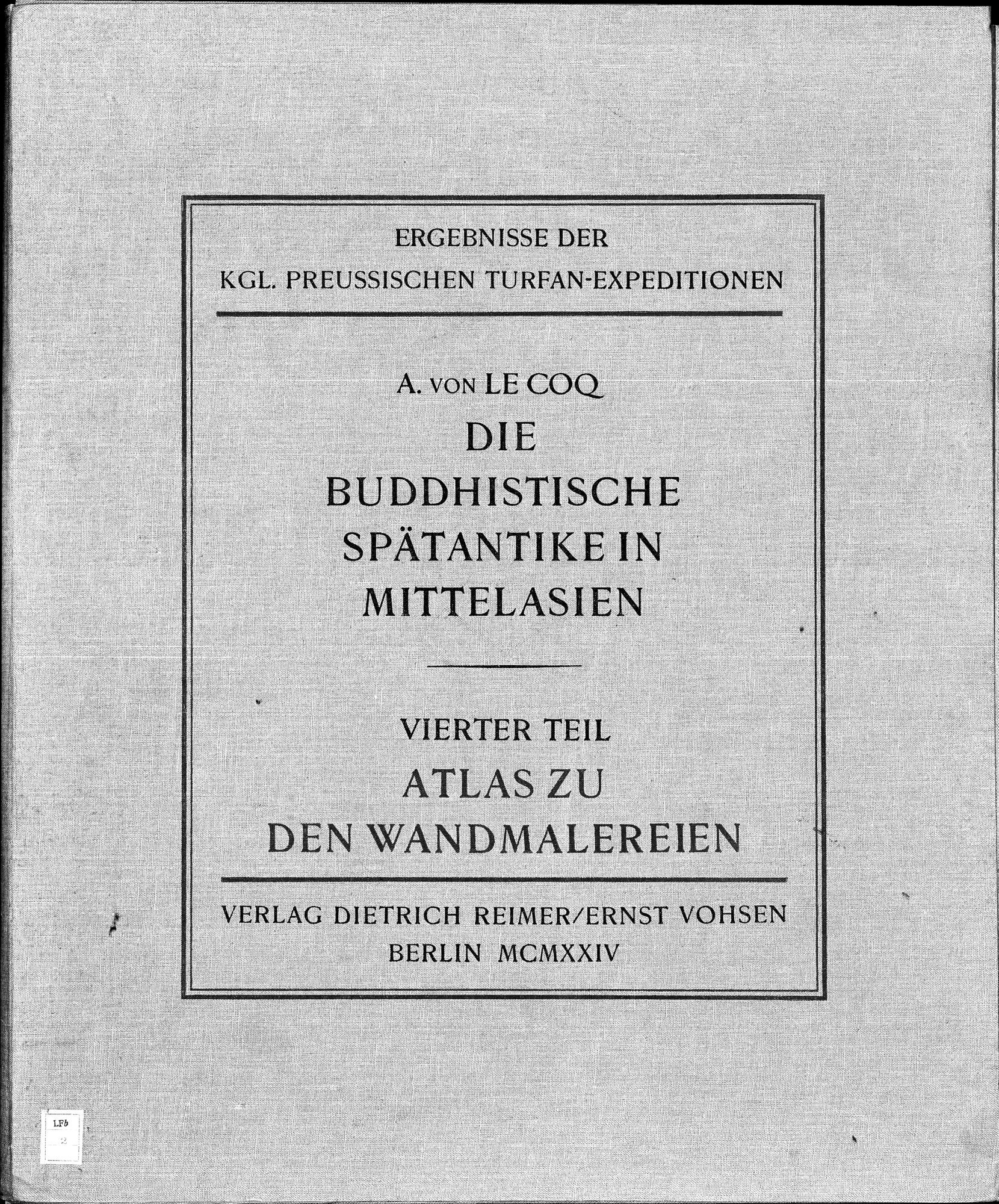 Die Buddhistische Spätantike in Mittelasien : vol.4 / 1 ページ（白黒高解像度画像）