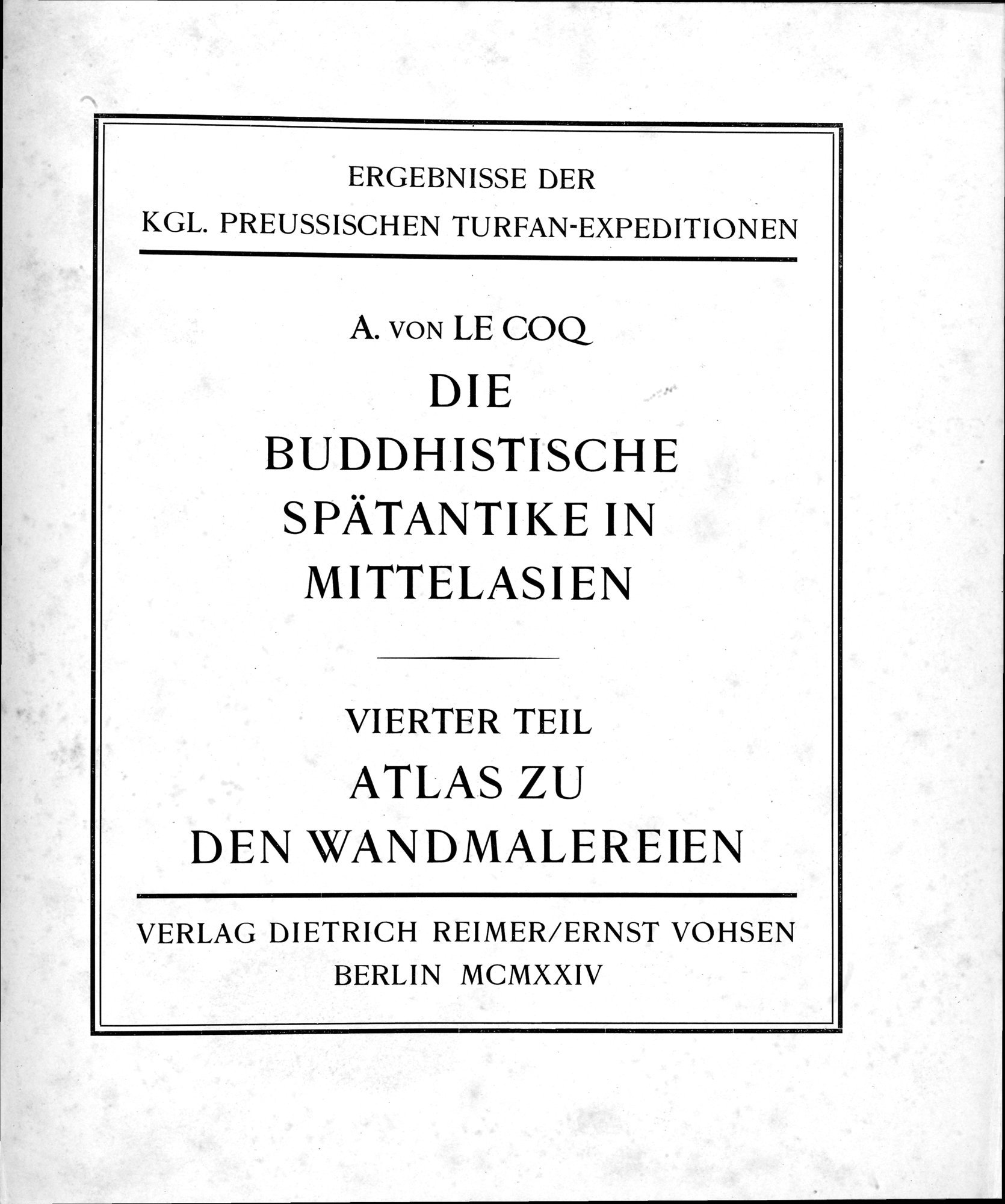 Die Buddhistische Spätantike in Mittelasien : vol.4 / 4 ページ（白黒高解像度画像）