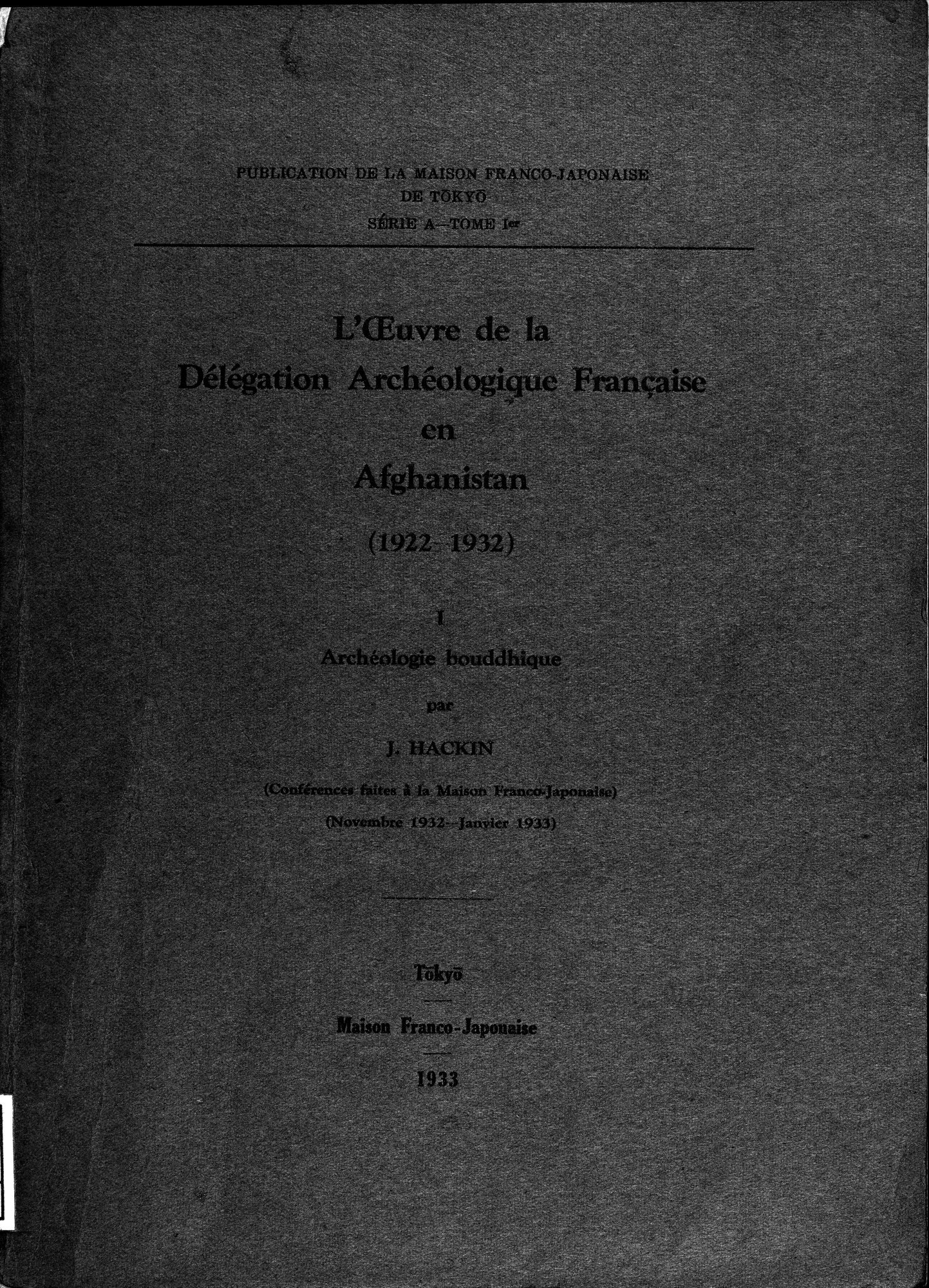 L'Œuvre de la Délégation Archéologique Française en Afghanistan (1922-1932) : vol.1 / 1 ページ（白黒高解像度画像）