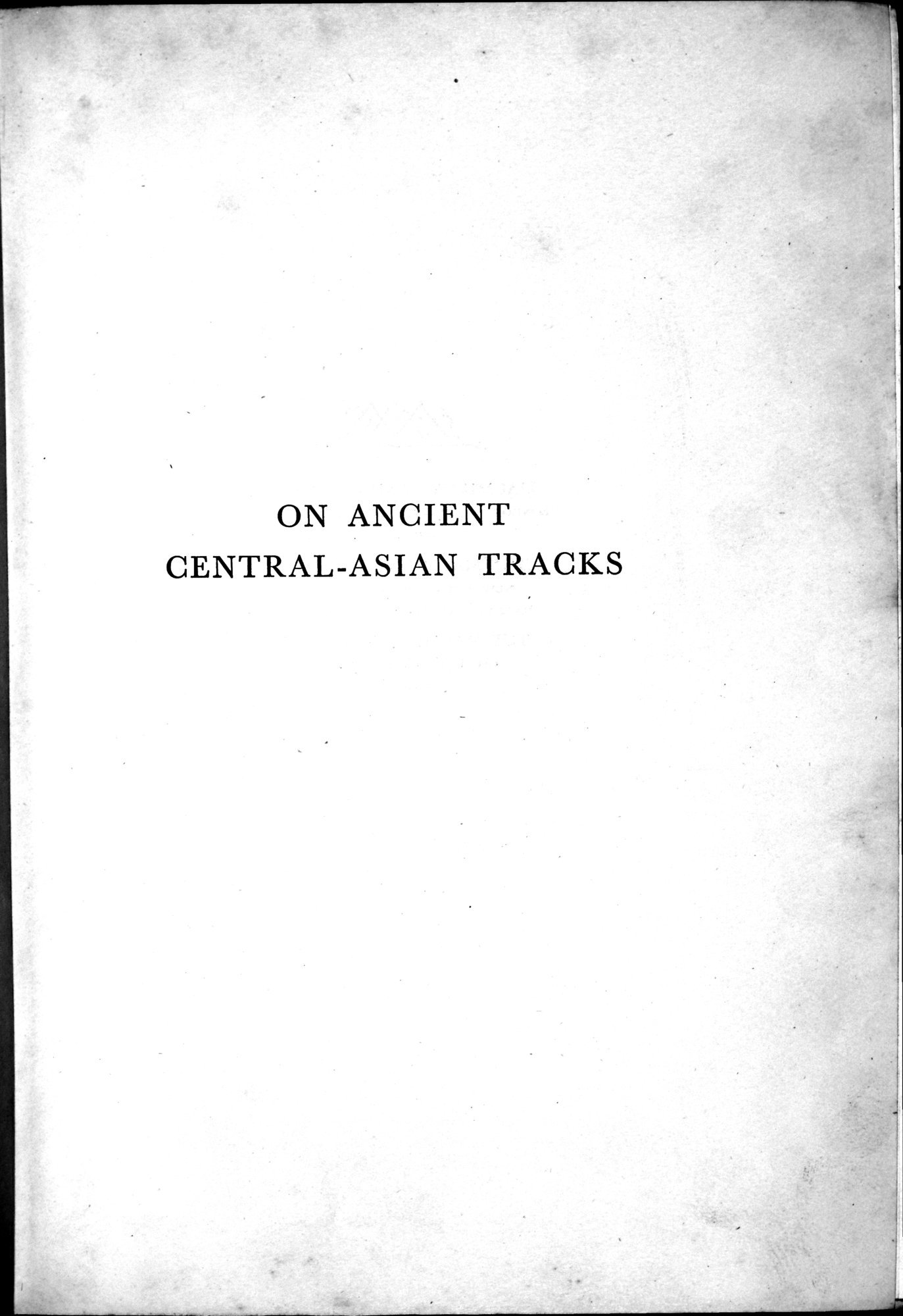 On Ancient Central-Asian Tracks : vol.1 / 7 ページ（白黒高解像度画像）