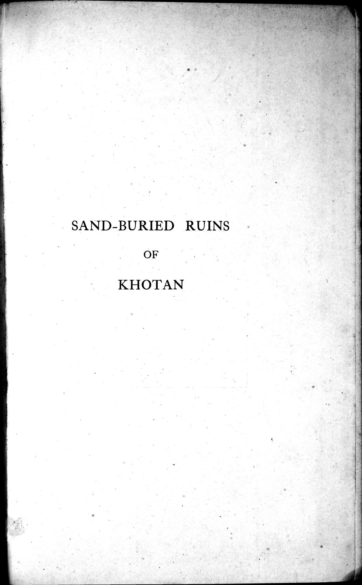 Sand-Buried Ruins of Khotan : vol.1 / 5 ページ（白黒高解像度画像）